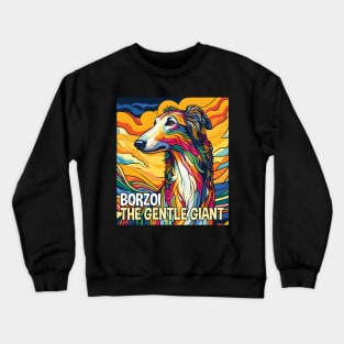 Borzoi. The Gentle Giant. Crewneck Sweatshirt